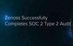Zenoss成功完成Zenoss Cloud的SOC 2 Type 2审核